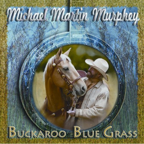 MURPHEY, MICHAEL MARTIN - BUCKAROO BLUE GRASS V2