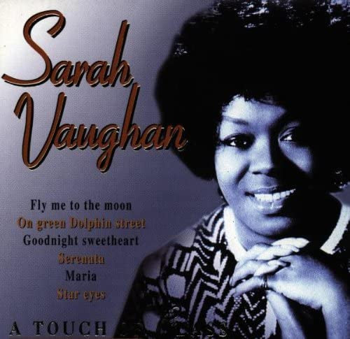 VAUGHAN, SARAH - A TOUCH OF CLASS