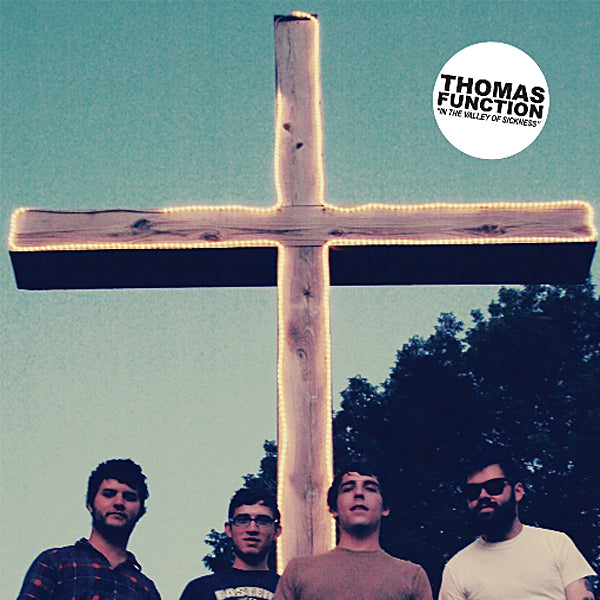 THOMAS FUNCTION - IN THE VALLEY OF SICKNESS
