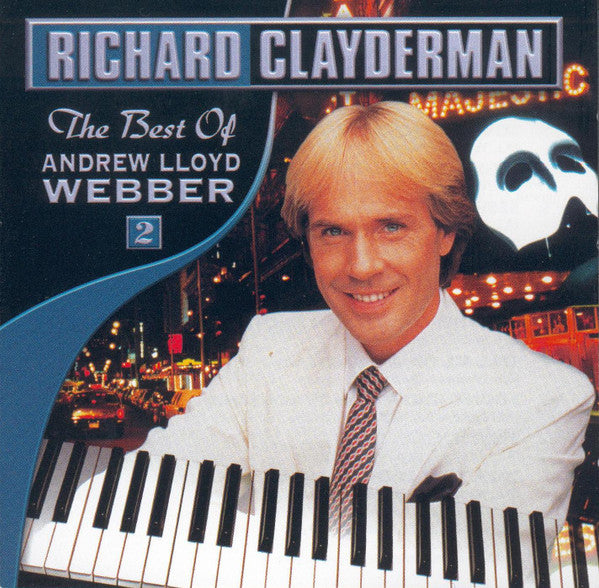CLAYDERMAN, RICHARD - BEST OF ANDREW LLOYD WEBBER