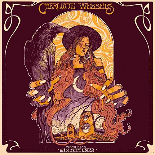 CHARLOTTE WESSELS - TALES FROM SIX FEET UNDER (VINYL)
