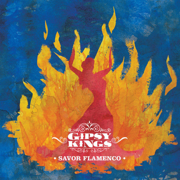 GIPSY KINGS - SAVIR FLAMENCO
