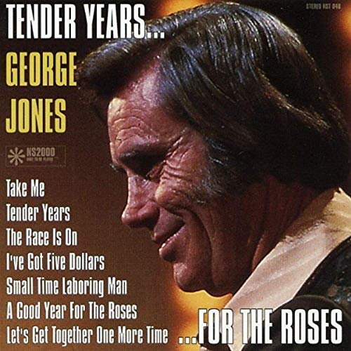 JONES, GEORGE - TENDER YEARS FOR THE ROSES