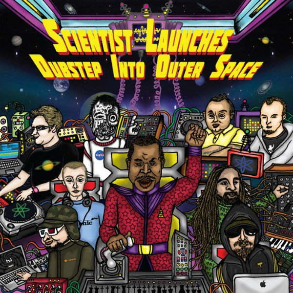 SCIENTIST - LAUNCHES DUBSTEP INTO OUTER SPACE