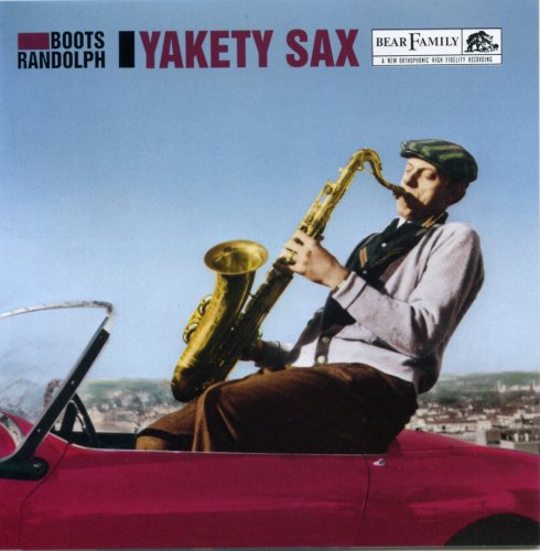 RANDOLPH, BOOTS - BOOTS RANDOLPH'S YAKETY SAX!