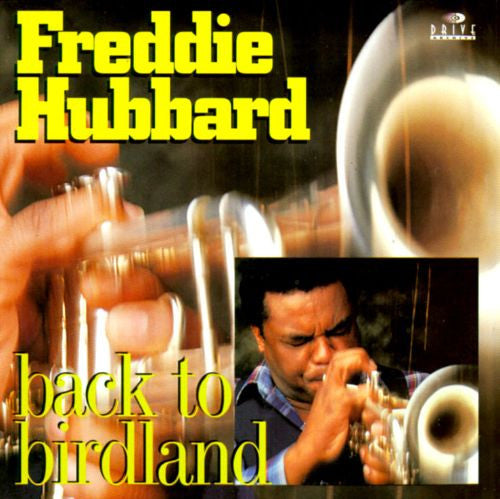 HUBBARD, FREDDIE - BACK TO BIRDLAND