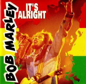 MARLEY, BOB - IT'S ALRIGHT