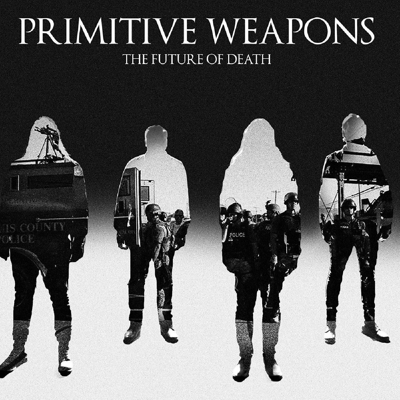 PRIMITIVE WEAPONS - THE FUTURE OF DEATH