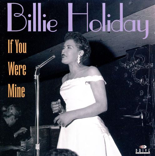 HOLIDAY, BILLIE - IF YOU WERE MINE