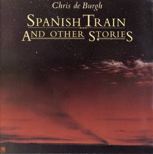 DE BURGH, CHRIS - SPANISH TRAIN AND OTHER STOR