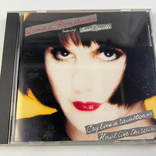 RONSTADT, LINDA - CRY LIKE A RAINSTORM