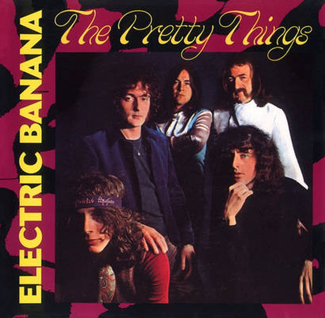 PRETTY THINGS - ELECTRIC BANANA