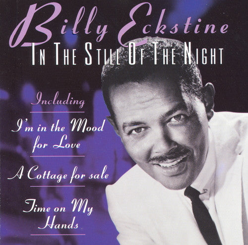 ECKSTINE, BILLY - IN THE STILL OF THE NIGHT