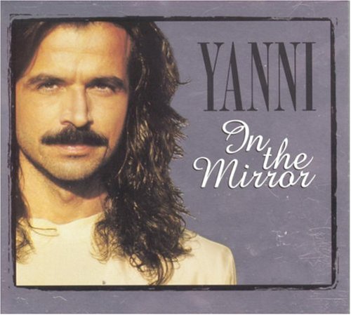 YANNI - IN THE MIRROR