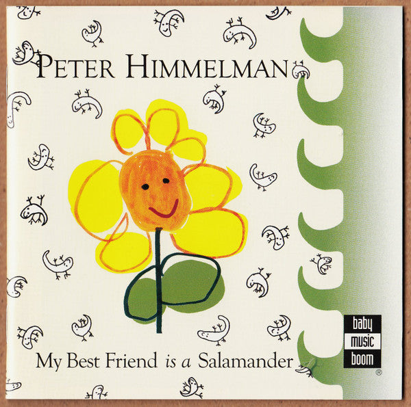 HIMMELMAN, PETER - MY BEST FRIEND IS A SALAMANDER