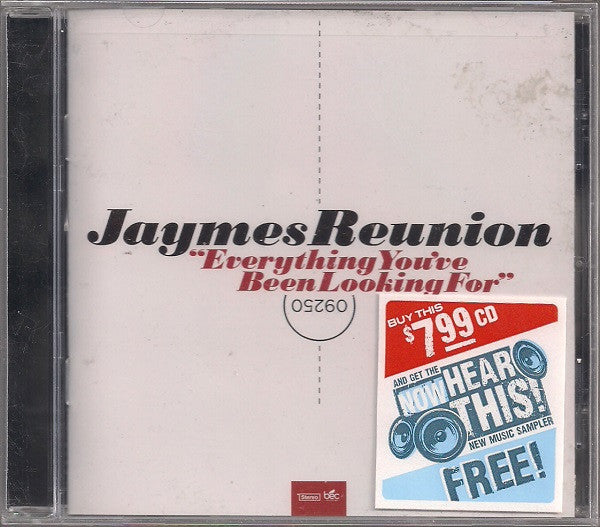JAYMES REUNION - EVERYTHING YOU'VE BEEN LOOKING FOR