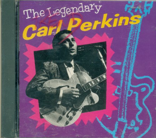 PERKINS, CARL - THE LEGENDARY