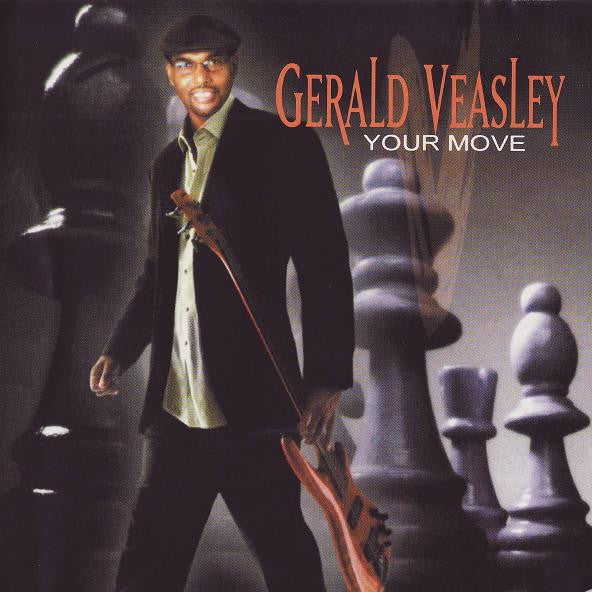 VEASLEY, GERALD - YOUR MOVE