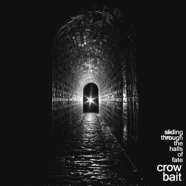 CROW BAIT - SLIDING THROUGH THE HALLS OF FATE