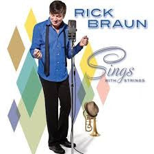BRAUN, RICK - SINGS W/ STRINGS
