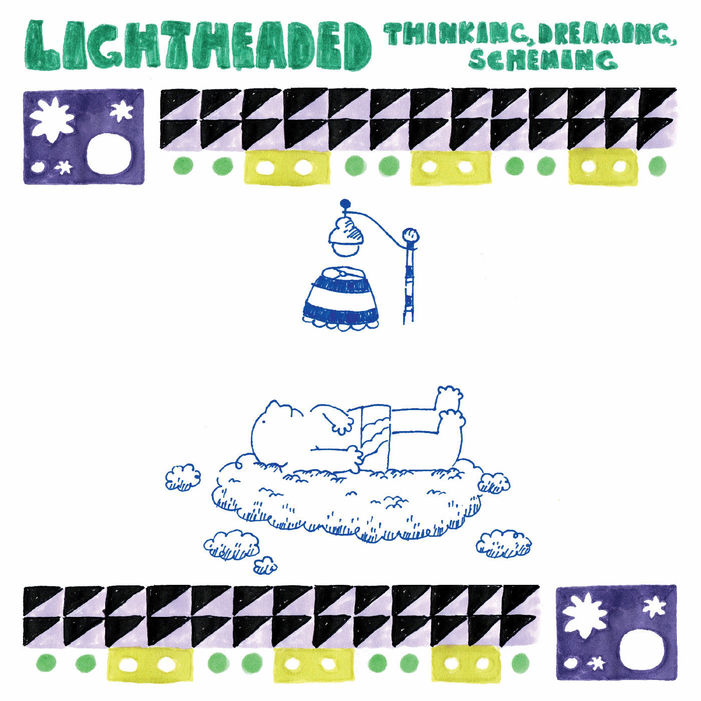 LIGHTHEADED - THINKING, DREAMING, SCHEMING!