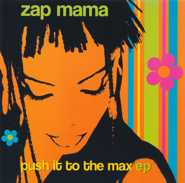 ZAP MAMA - PUSH IT TO THE MAX (EP)