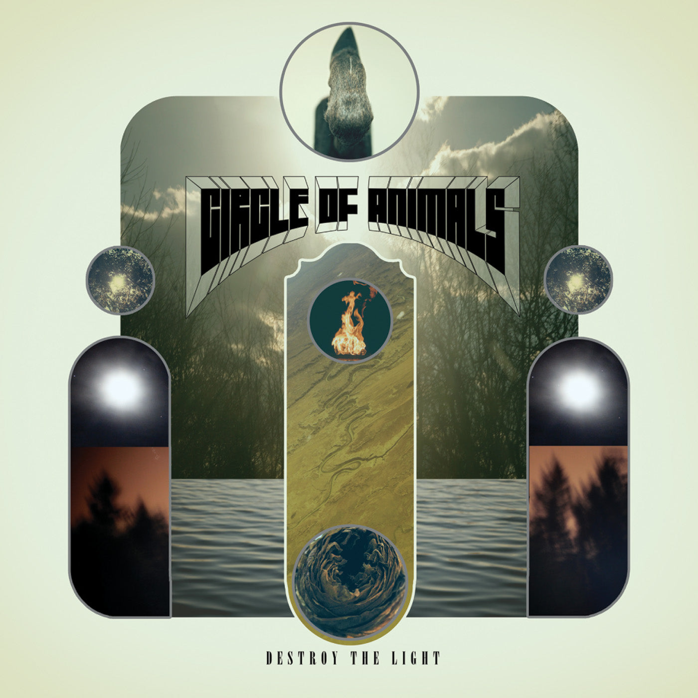 CIRCLE OF ANIMALS - DESTROY THE LIGHT