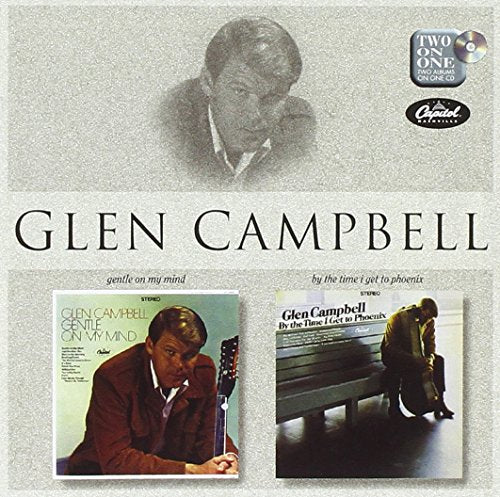 CAMPBELL, GLEN - GENTLE ON MY MIND/BY THE TIME I GET...