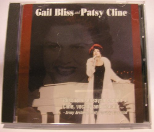 BLISS, GAIL & PATSY CLINE - GAIL BLISS AND PATSY CLINE