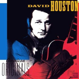 HOUSTON, DAVID - AMERICAN ORIGINALS
