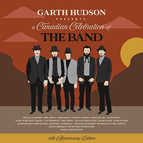 GARTH HUDSON - A CANADIAN CELEBRATION OF THE BAND - 10TH ANNIVERSARY EDITION (CD)