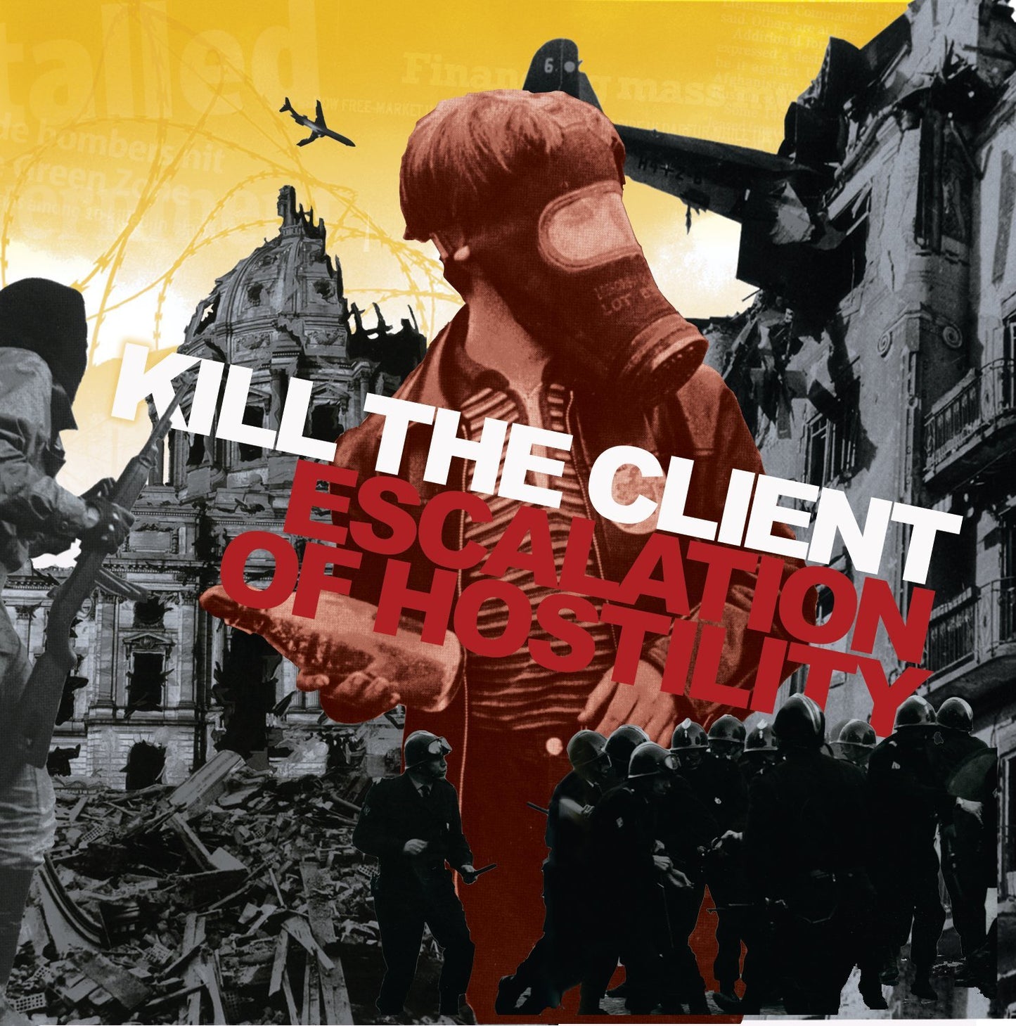KILL THE CLIENT - ESCALATION OF HOSTILITY