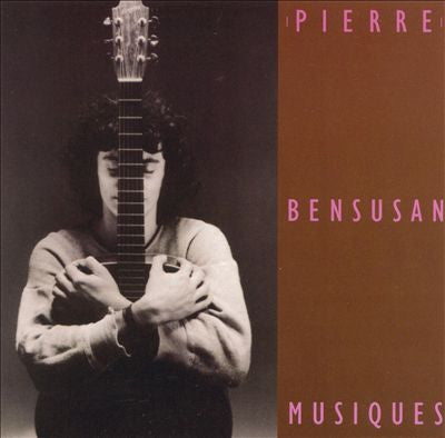 BENSUSAN, PIERRE - MUSIQUES