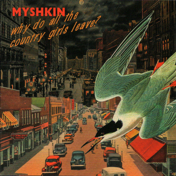 MYSHKIN - WHY DO ALL THE COUNTRY GIRLS...