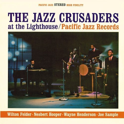 JAZZ CRUSADERS - AT THE LIGHTHOUSE