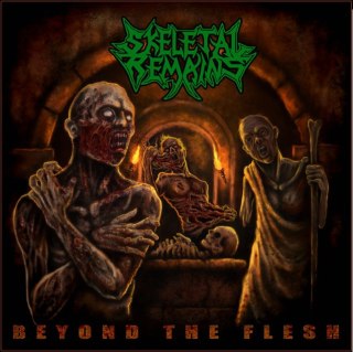 SKELETAL REMAINS - BEYOND THE FLESH
