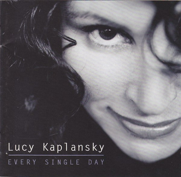 KAPLANSKY, LUCY - EVERY SINGLE DAY