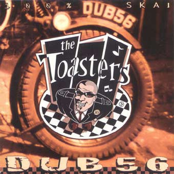 TOASTERS - DUB 56