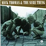 THOMAS, MICK & THE SURE THING - PADDOCK BUDDY