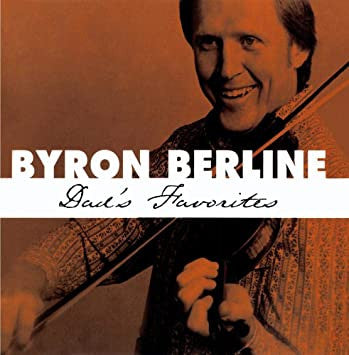 BERLINE, BYRON - DAD'S FAVORITES