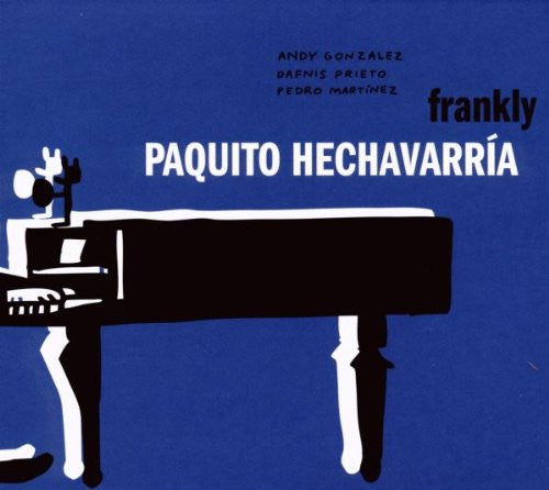 HECHAVARRIA, PAQUITO - FRANKLY (LATIN)
