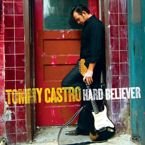 CASTRO,TOMMY - HARD BELIEVER (CD)