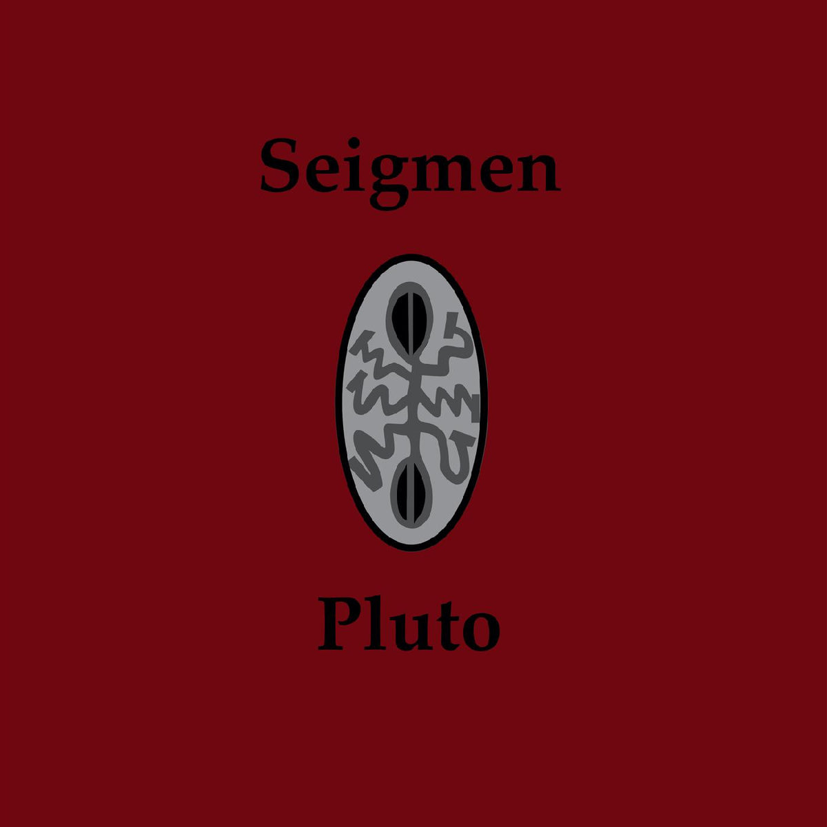 SEIGMEN - PLUTO