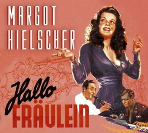 HIELSCHER, MARGOT - HALLO FRAULEIN!