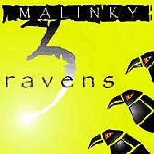 MALINKY - 3 RAVENS