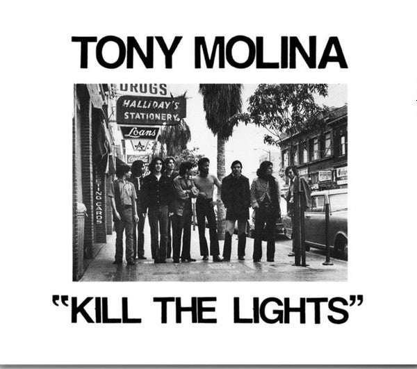MOLINA, TONY - KILL THE LIGHTS
