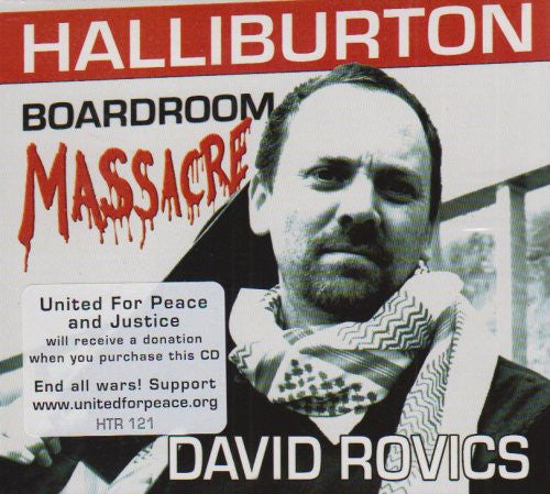 ROVICS, DAVID - HALLIBURTON BOARDROOM MASSACRE