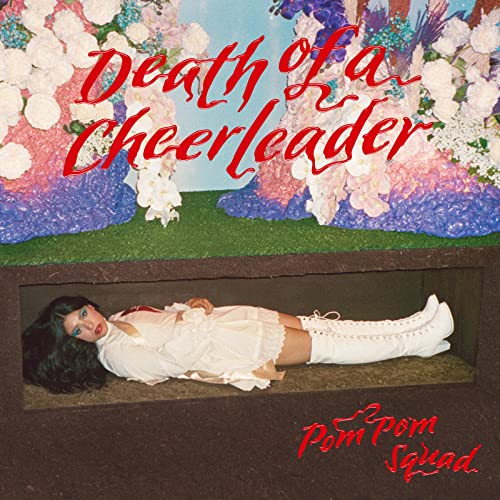 POM POM SQUAD - DEATH OF A CHEERLEADER (LYRIC INSERT/DL CARD) (VINYL)