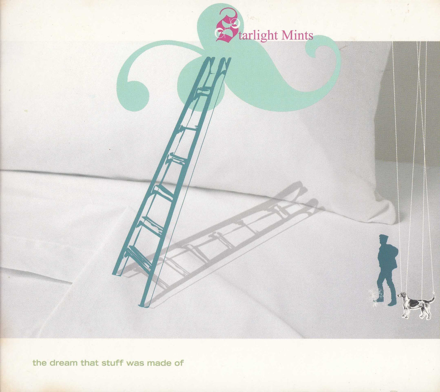 STARLIGHT MINTS - DREAM THAT STUFF WAS MADE OF