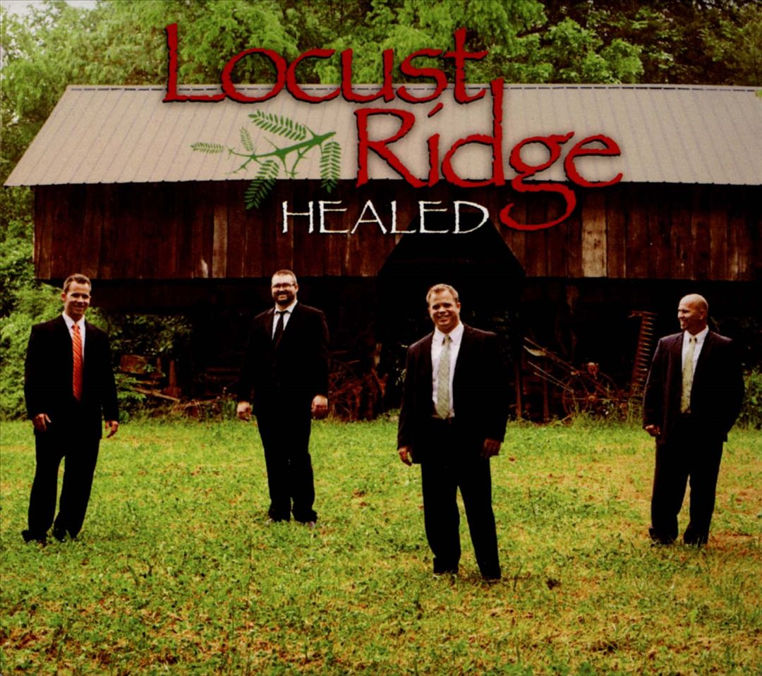 LOCUST RIDGE - HEALED